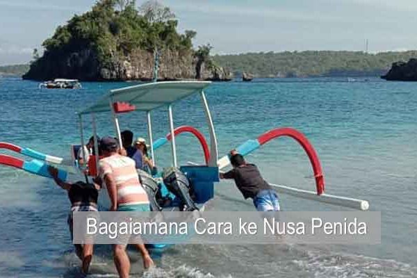 Cara ke Nusa Penida; Tanpa atau dengan Tour dan Backpacker
