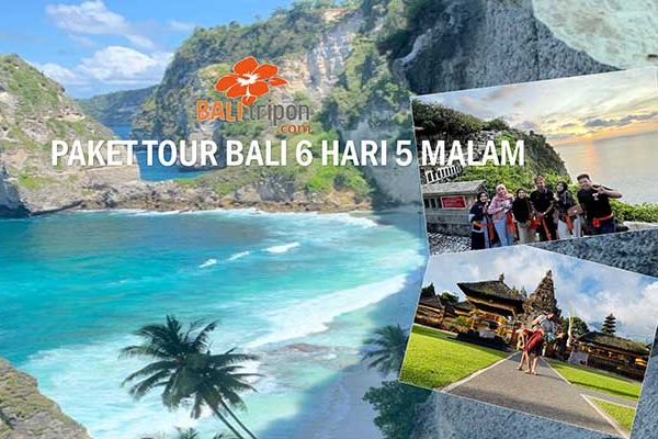 Paket Tour Bali 6 Hari 5 Malam dengan Hotel